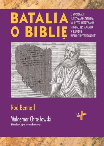 Batalia o Biblię o wysiłkach Justyna Męczennika na rzecz utrzymania Starego Testamentu w kanonie Biblii chrześcijańskiej