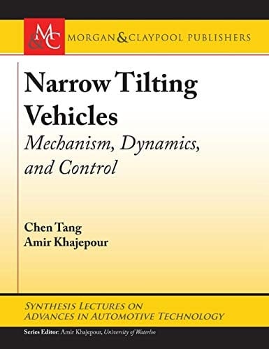 Narrow Tilting Vehicles Mechanism, Dynamics, and Control