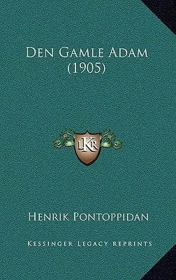 Den Gamle Adam (1905) (Danish Edition)
