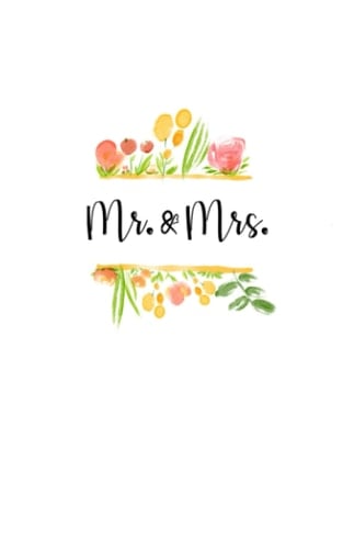 Mr. & Mrs: Wedding Bride & Groom Journal Notebook for Notes, Thoughts, Ideas, Reminders, To Do List, Wedding Planning, Funny Bride-to-Be or Engagement Gift, Wedding Gift