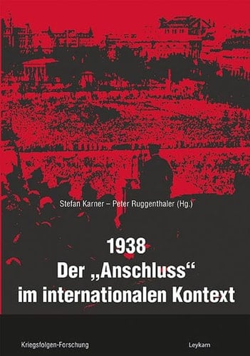 1938 - der "Anschluss" im internationalen Kontext