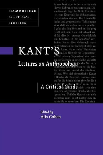 Kant's Lectures on Anthropology A Critical Guide