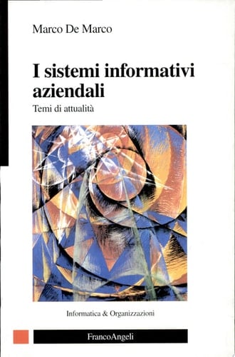 I sistemi informativi aziendali. Temi di attualità