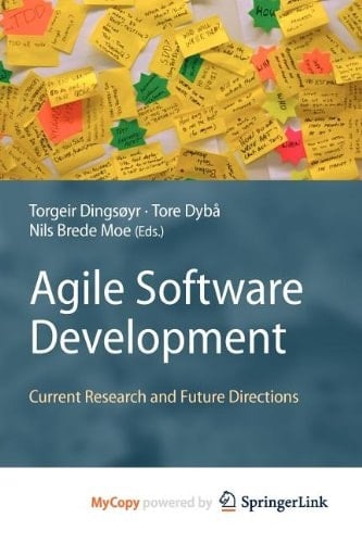 Agile Software Development Current Research and Future Directions
