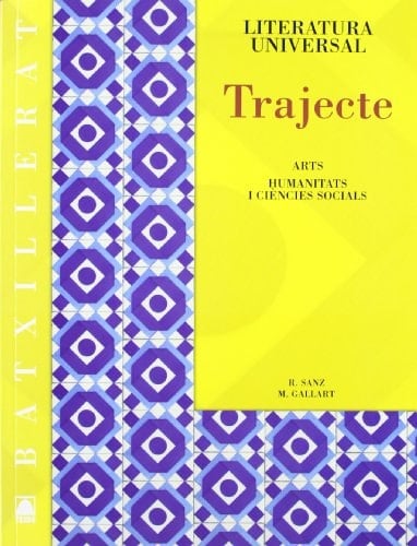 Trajecte, Batxillerat literatura universal : arts, humanitats i ciències socials