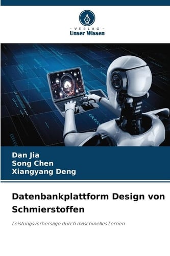 Datenbankplattform Design von Schmierstoffen (German Edition)