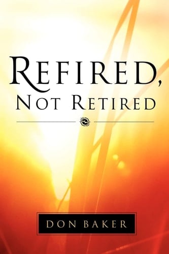 Refired, Not Retired