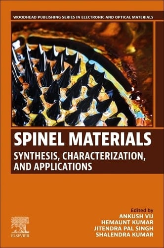 Spinel Materials Synthesis, Characterization, and Applications