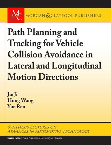 Path Planning and Tracking for Vehicle Collision Avoidance in Lateral and Longitudinal Motion Directions