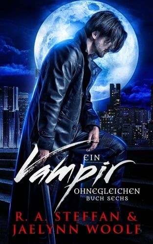 Ein Vampir Ohnegleichen Buch Sechs