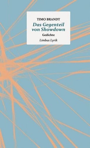 Das Gegenteil von Showdown Gedichte