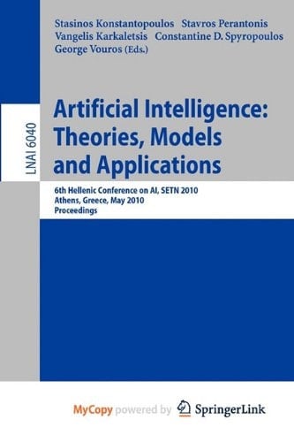 Advances in Artificial Intelligence Theories, Models, and Applications
