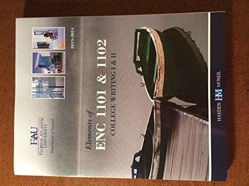 Florida Atlantic University Enc 1101 & 1102 College Writing 1&2 by Hayden McNeil (2014-05-03)