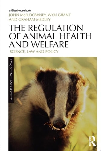 The Regulation of Animal Health and Welfare Science, Law and Policy