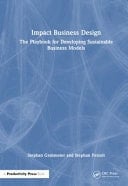 Impact Business Design The Playbook for Developing Sustainable Business Models