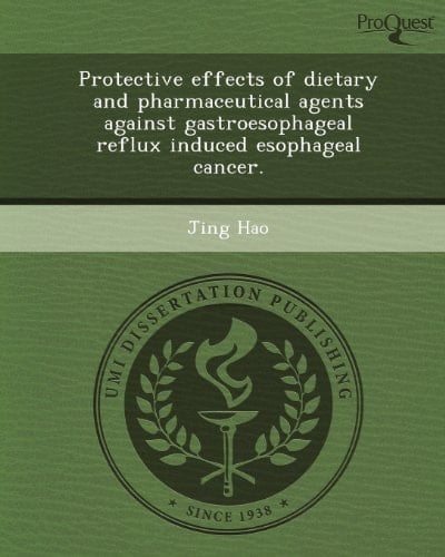 Protective effects of dietary and pharmaceutical agents against gastroesophageal reflux induced esophageal cancer.