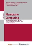 Membrane Computing 15th International Conference, CMC 2014, Prague, Czech Republic, August 20-22, 2014, Revised Selected Papers