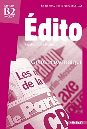 Edito Niveau B2 du CECR Guide pédagogique