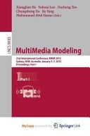 Multimedia Modeling 21st International Conference, MMM 2015, Sydney, Australia, January 5-7, 2015, Proceedings, Part I