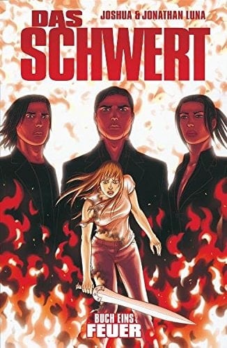 Das Schwert Feuer. Buch 1