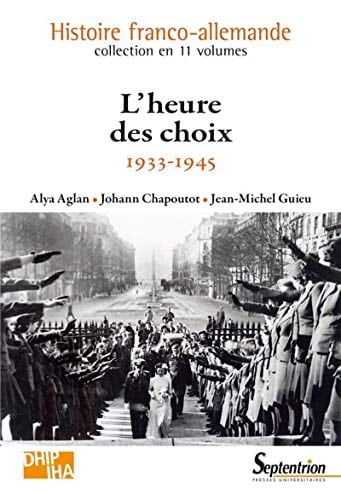 L'heure des choix 1933-1945