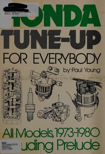 Honda Tune-up for Everybody All Models, 1973-1980, Including Prelude