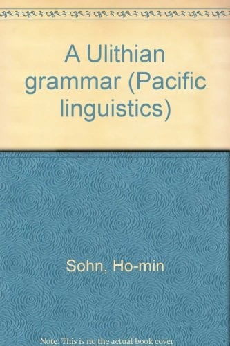 A Ulithian grammar (Pacific linguistics)