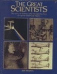 Great Scientists Story of Science Told Through the Lives of Twelve Landmark Fig