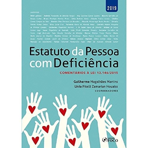 Estatuto da Pessoa com Deficiência: comentários à Lei 13.146/2015 - 1a edição - 2019