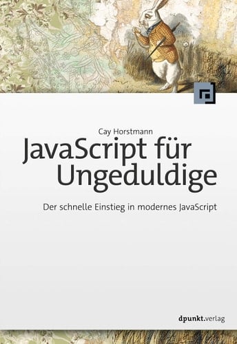 JavaScript für Ungeduldige der schnelle Einstieg in modernes JavaScript