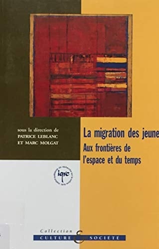 La migration des jeunes aux frontières de l'espace et du temps