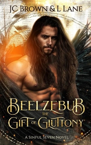 Beelzebub: The Gift of Gluttony (A Sinful Seven Novel)