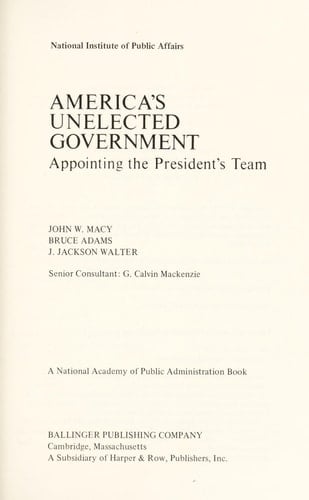 America's Unelected Government: Appointing the President's Team
