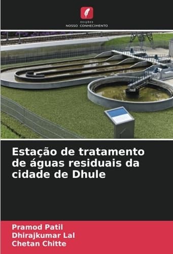 Estação de tratamento de águas residuais da cidade de Dhule (Portuguese Edition)