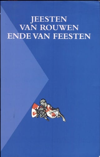 Jeesten van rouwen ende van feesten een bloemlezing uit de Lancelotcompilatie
