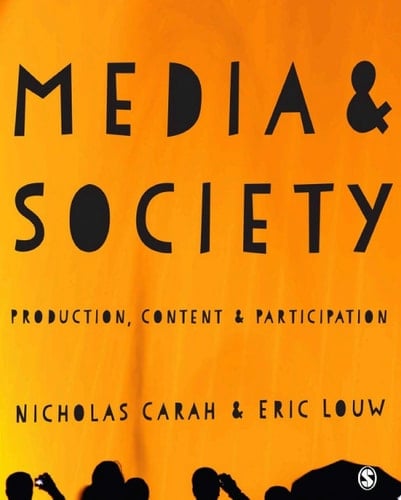 Media and Society Production, Content and Participation