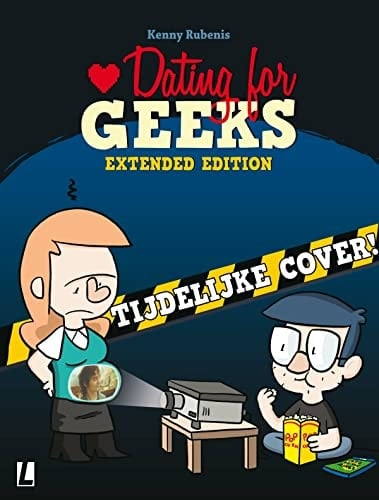 Extended edition (Dating for Geeks) (Dutch Edition)