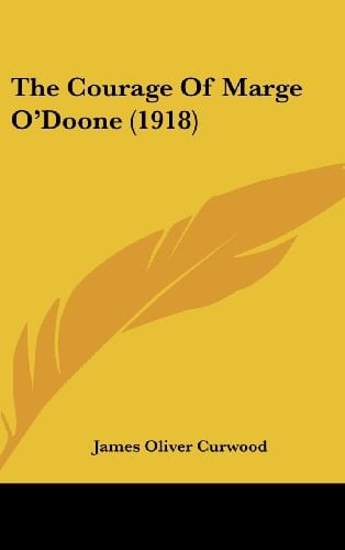 The Courage Of Marge O'Doone (1918)