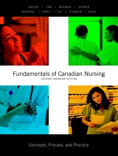 Fundamentals of Canadian Nursing: Concepts, Process, and Practice, Second Canadian Edition with MyNursingLab (2nd Edition)
