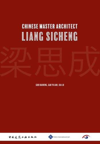 Chinese Master Architect Liang Sicheng