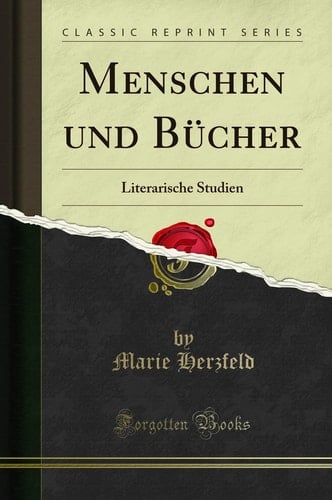 Menschen Und Bücher Literarische Studien (Classic Reprint)
