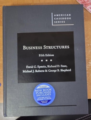 Epstein, Freer, Roberts, and Shepherd's Business Structures, 5th