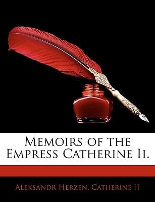 Memoirs of the Empress Catherine II.