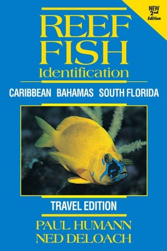 Reef Fish Identification - Travel Edition - 2nd Edition Caribbean Bahamas South Florida