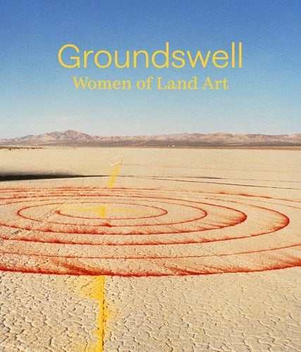 Groundswell Women of Land Art
