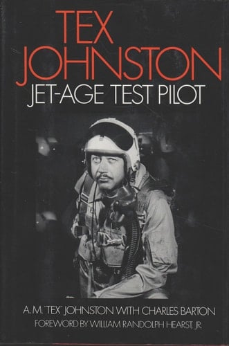 Tex Johnston: Jet-Age Test Pilot