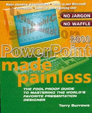 PowerPoint 2000 Made Painless