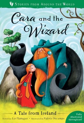 Cara and the Wizard A Tale from Ireland