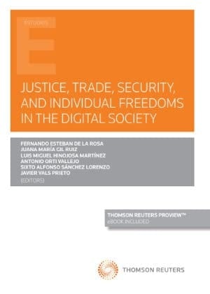 Justice, Trade, Security, and Individual Freedoms in the Digital Society