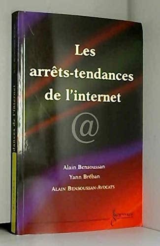 Les arrêts-tendances de l'internet